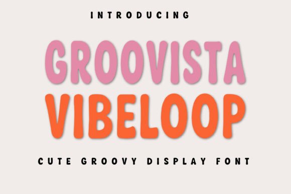 Groovista VibeLoop: Where Retro Meets Funk in Modern Typography