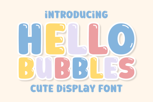 Hello Bubbles: A Playful Typeface for Joyful Design Projects