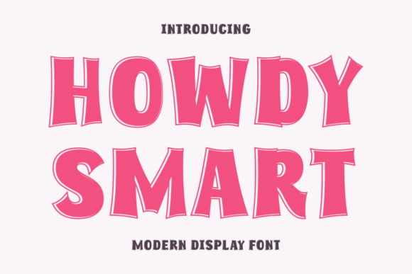 Howdy Smart: A Stylish Font That Works as Hard as You Do