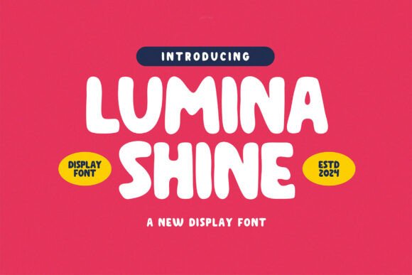 Lumina Shine: A Clean and Approachable Display Font for Everyday Design