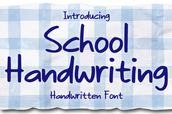 School Handwriting: A Practical Guide to Choosing and Using This Versatile Pen Font